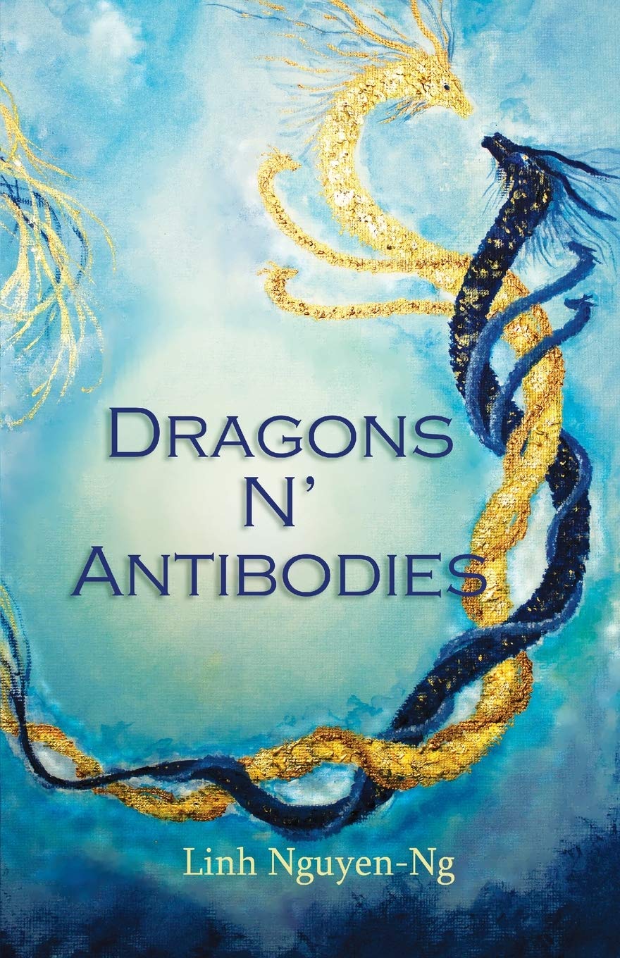 Dragons N' Antibodies by Linh Nguyen-Ng: Paperback