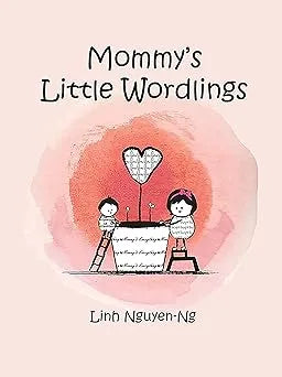 Mommy's Little Wordlings by Linh Nguyen-Ng: Hardcover