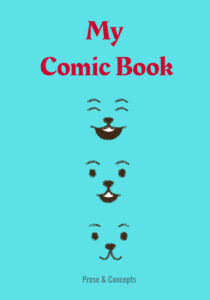 Create Your Own Comic Book by Prose and Concepts: Paperback