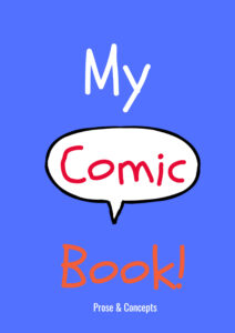 Create Your Own Comic Book by Prose and Concepts: Paperback